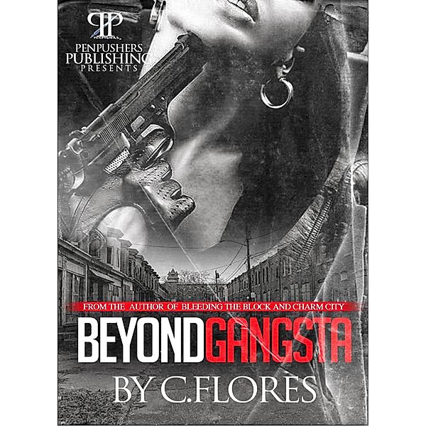 Beyond Gangsta, C.Flores