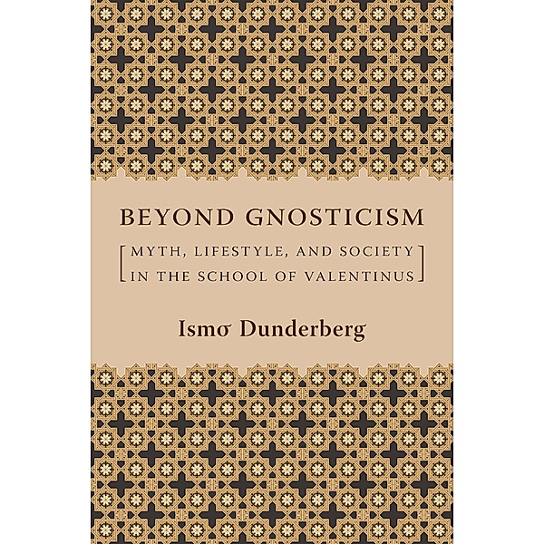Beyond Gnosticism, Ismo Dunderberg