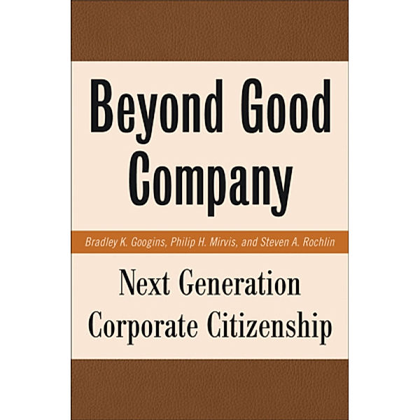 Beyond Good Company, Bradley K. Googins, Philip H. Mirvis, Steven A. Rochlin