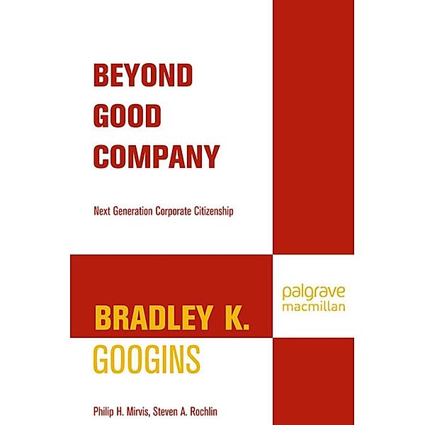 Beyond Good Company, B. Googins, P. Mirvis, S. Rochlin