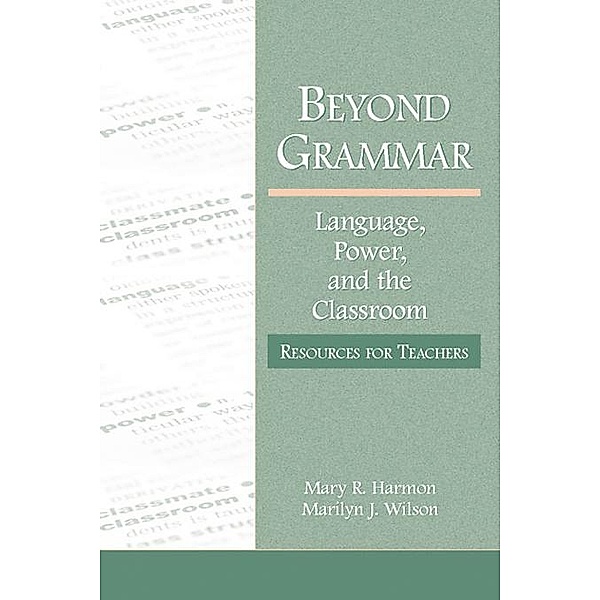 Beyond Grammar, Mary R. Harmon, Marilyn J. Wilson