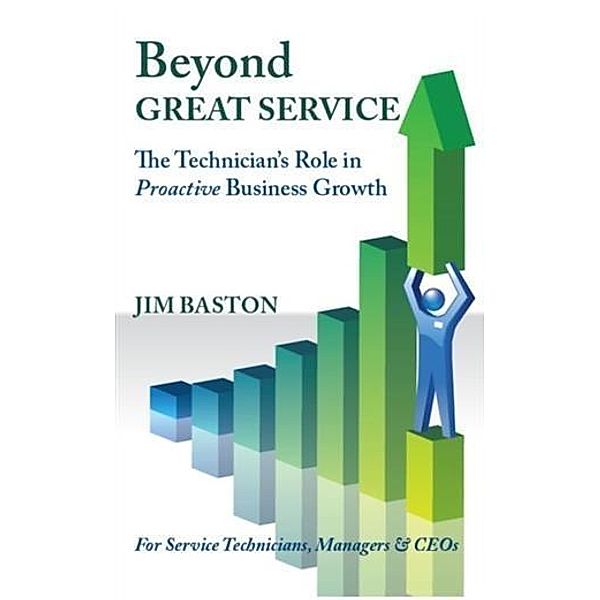 Beyond Great Service, Jim Baston