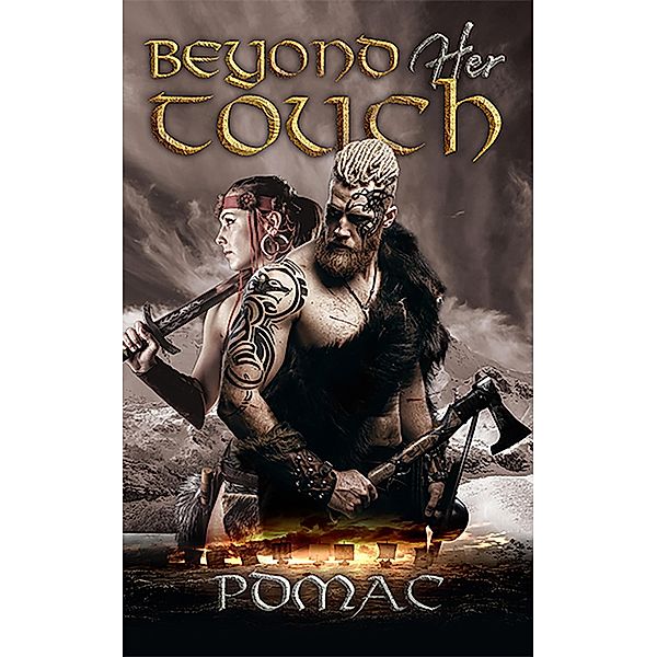 Beyond Her Touch (A Viking Time Travel Romance, #1) / A Viking Time Travel Romance, Pdmac