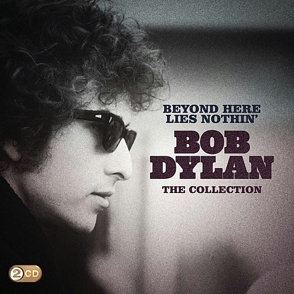 Beyond Here Lies Nothin', Bob Dylan