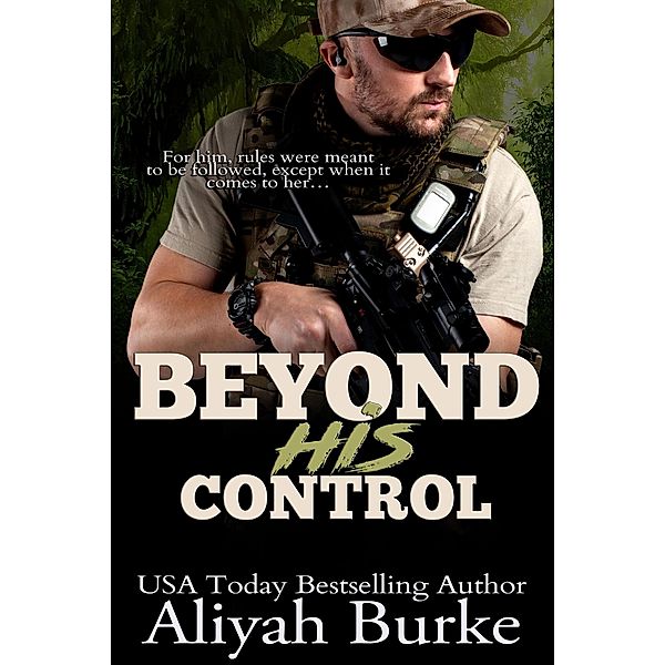 Beyond His Control (Quad Series, #5) / Quad Series, Aliyah Burke