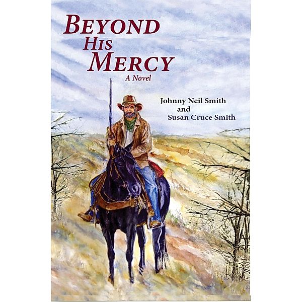 Beyond His Mercy, Johnny Neil Smith, Susan Cruce Smith