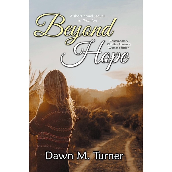 Beyond Hope (Donovan Legacy Prequel, #2) / Donovan Legacy Prequel, Dawn M. Turner