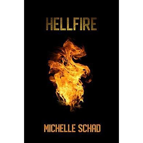 Beyond Human: 1 Hellfire, Michelle Schad