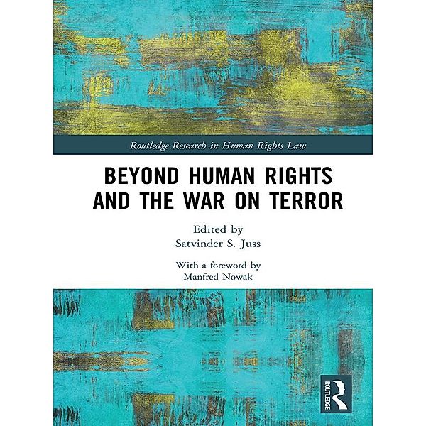 Beyond Human Rights and the War on Terror