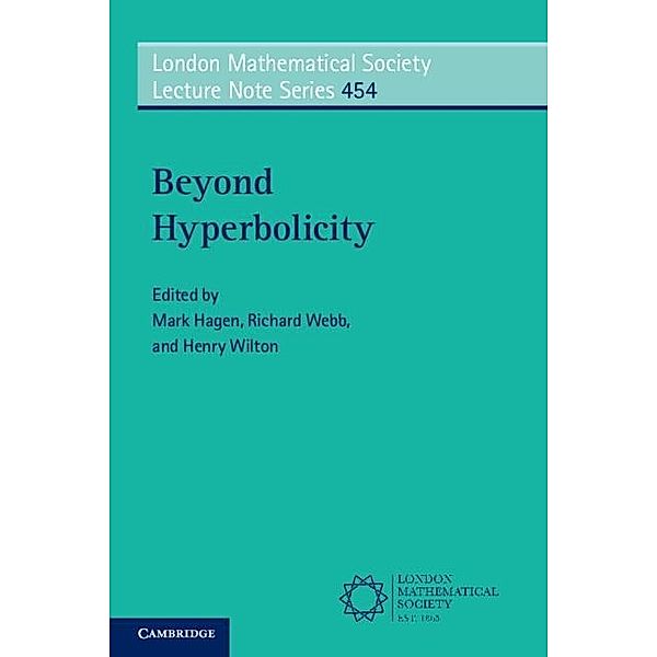 Beyond Hyperbolicity / London Mathematical Society Lecture Note Series