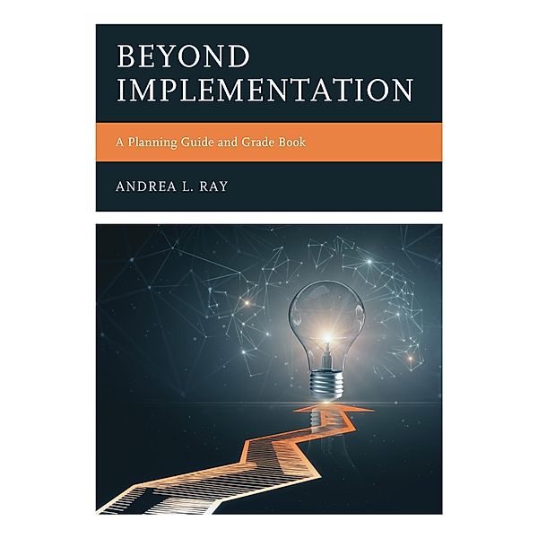 Beyond Implementation / Professional Learning Environment, Andrea L. Ray