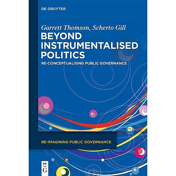 Beyond Instrumentalised Politics, Garrett Thomson, Scherto Gill
