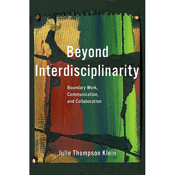 Beyond Interdisciplinarity, Julie Thompson Klein