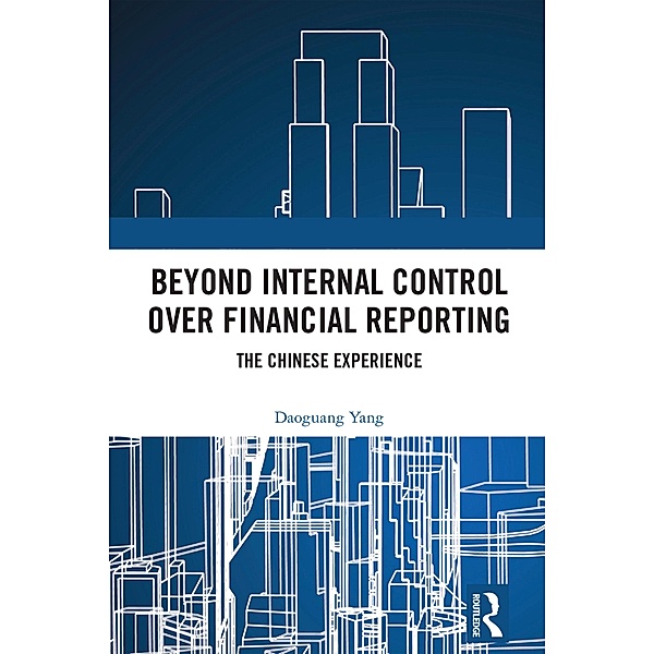 Beyond Internal Control over Financial Reporting, Daoguang Yang
