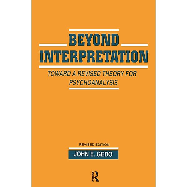 Beyond Interpretation, John E. Gedo