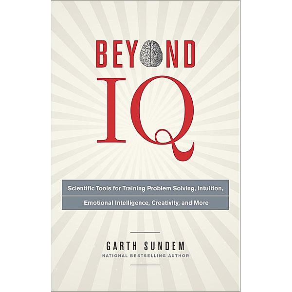 Beyond IQ, Garth Sundem