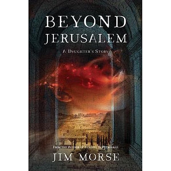 Beyond Jerusalem, Jim Otto Morse