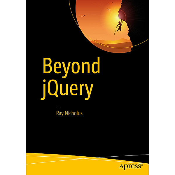 Beyond jQuery, Ray Nicholus