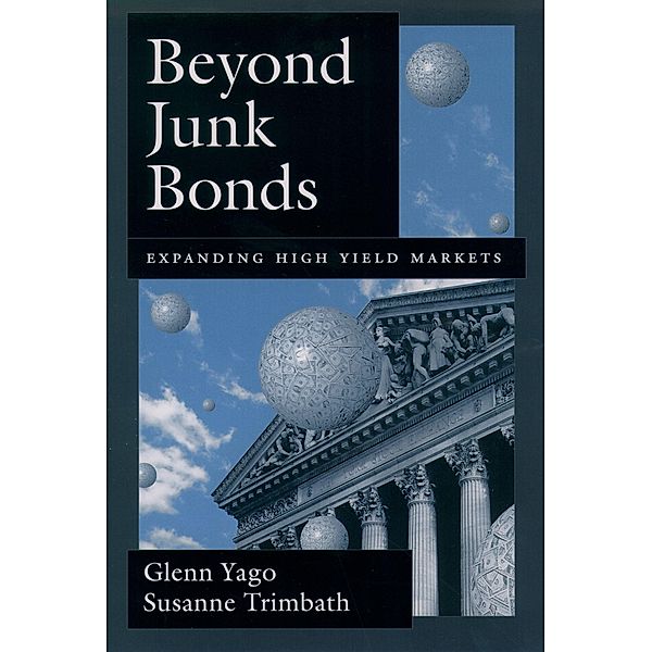 Beyond Junk Bonds, Glenn Yago, Susanne Trimbath