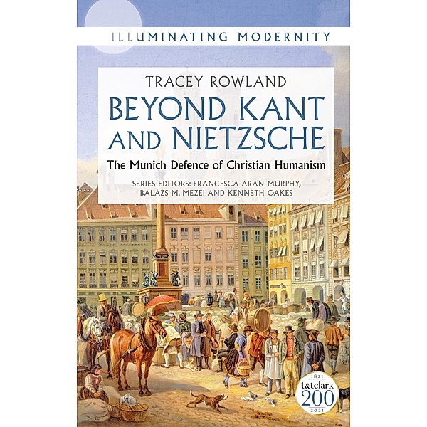 Beyond Kant and Nietzsche, Tracey Rowland