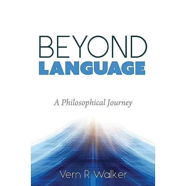 Beyond Language, Vern R. Walker
