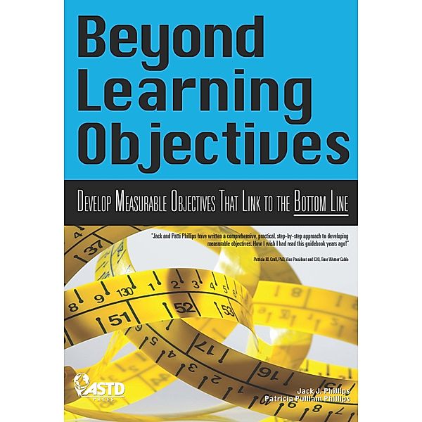 Beyond Learning Objectives, Jack J. Phillips, Patricia Pulliam Phillips