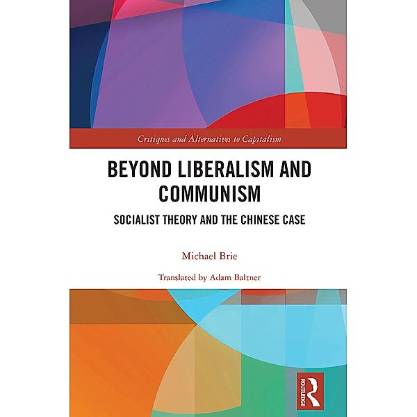 Beyond Liberalism and Communism, Michael Brie