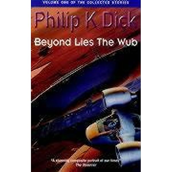 Beyond Lies the Wub, Philip K. Dick