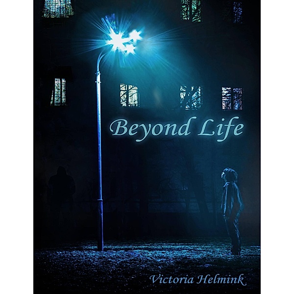 Beyond Life, Victoria Helmink