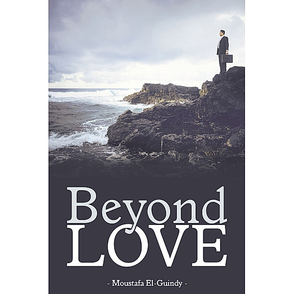 Beyond Love, Moustafa El-Guindy