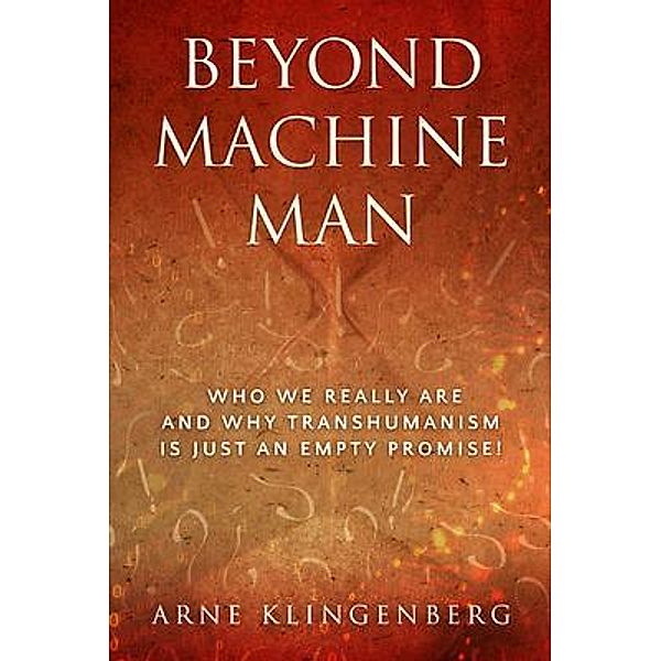 Beyond Machine Man, Arne Klingenberg
