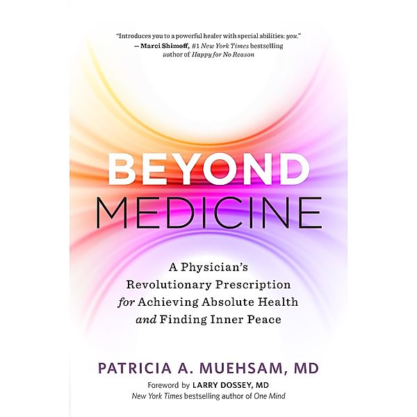 Beyond Medicine, Patricia A. Muehsam