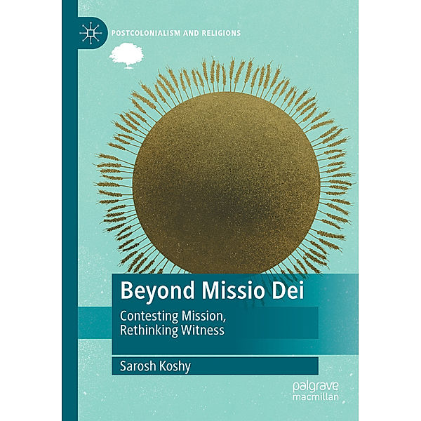 Beyond Missio Dei, Sarosh Koshy