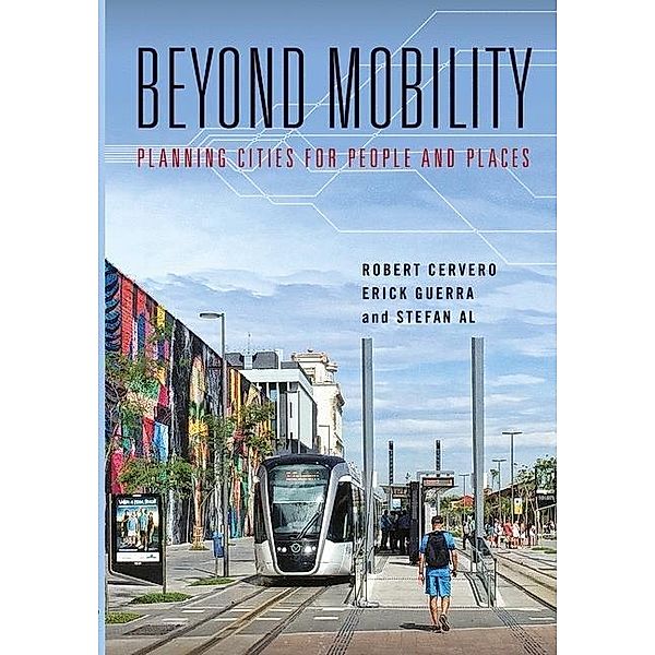 Beyond Mobility, Robert Cervero