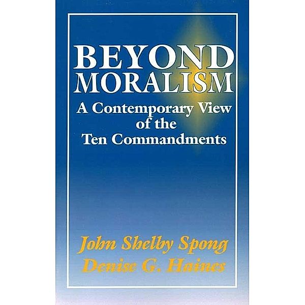 Beyond Moralism, John Shelby Spong