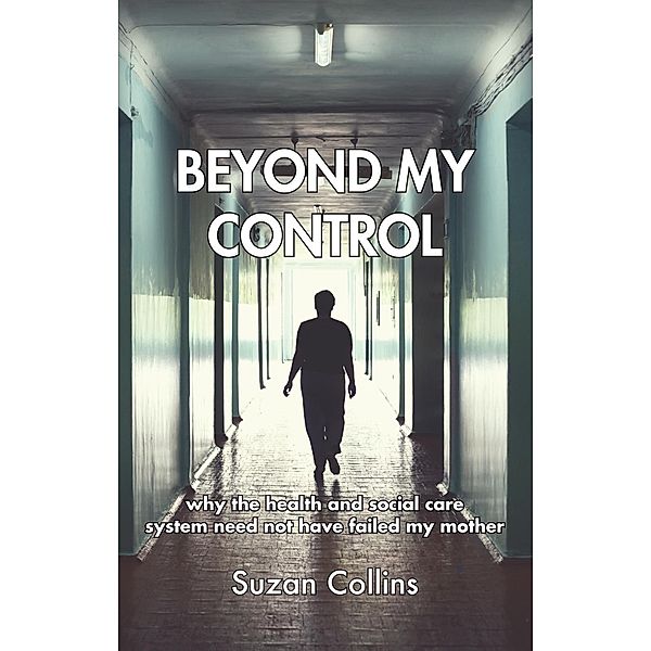 Beyond My Control / Hammersmith Health Books, Suzan Collins