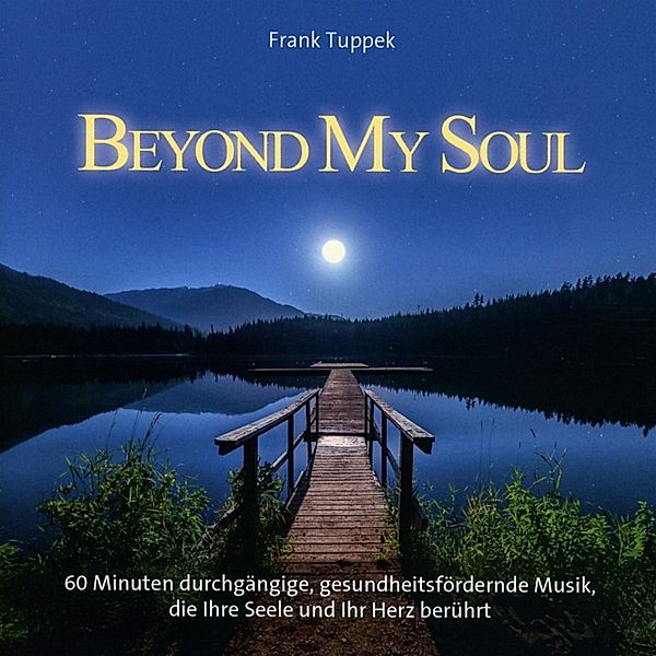 Beyond My Soul, Frank Tuppek