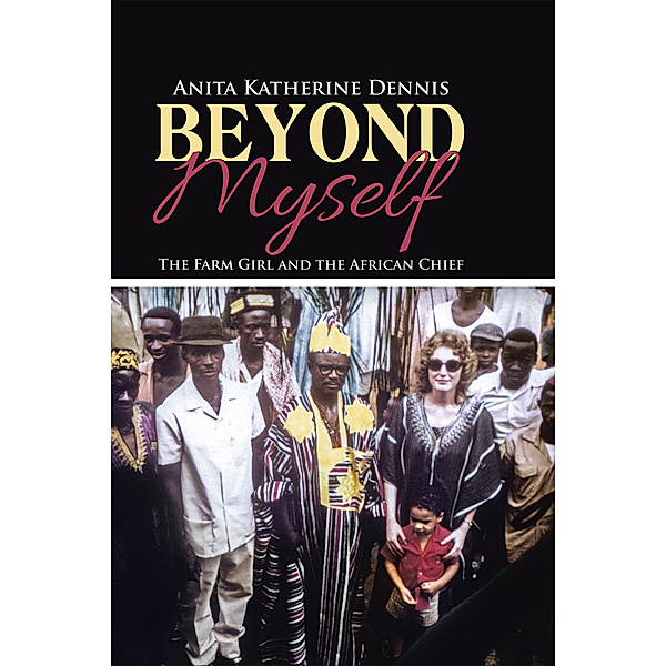 Beyond Myself, Anita Katherine Dennis