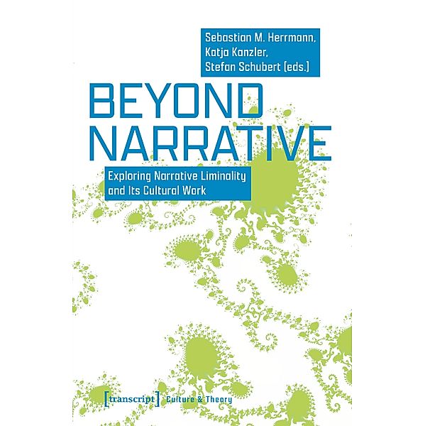 Beyond Narrative / Edition Kulturwissenschaft Bd.268