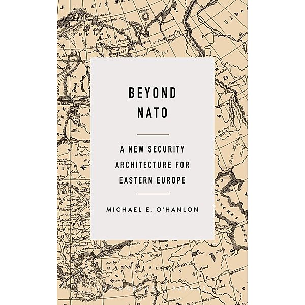 Beyond NATO / Brookings Institution Press, Michael E. O'Hanlon