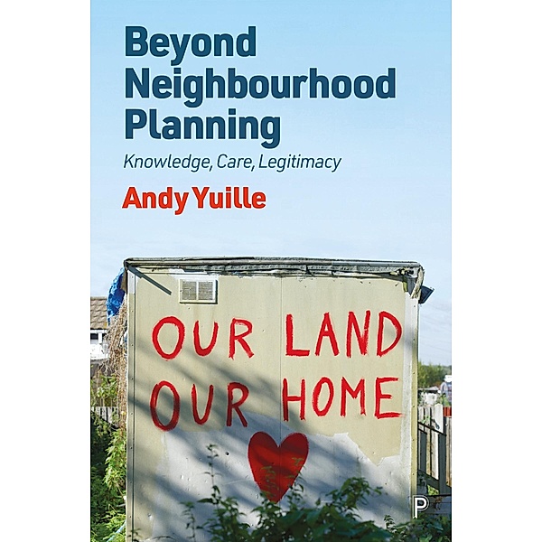 Beyond Neighbourhood Planning, Andy Yuille