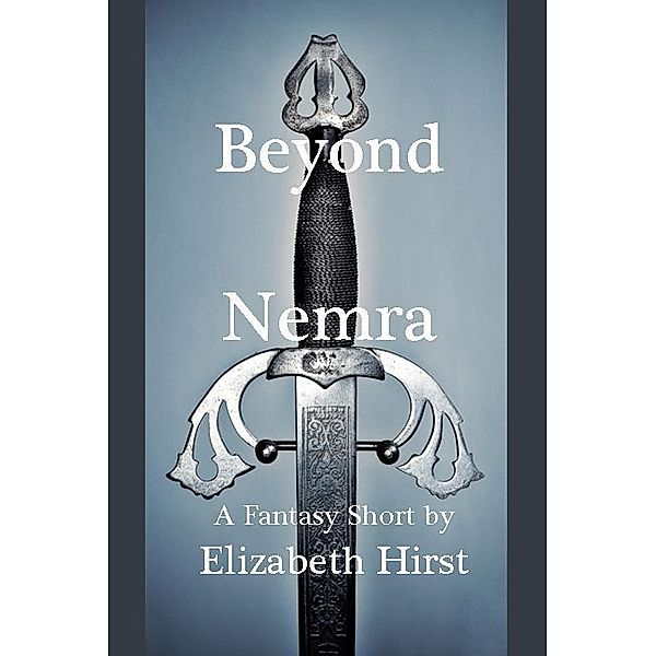 Beyond Nemra / Elizabeth Hirst, Elizabeth Hirst