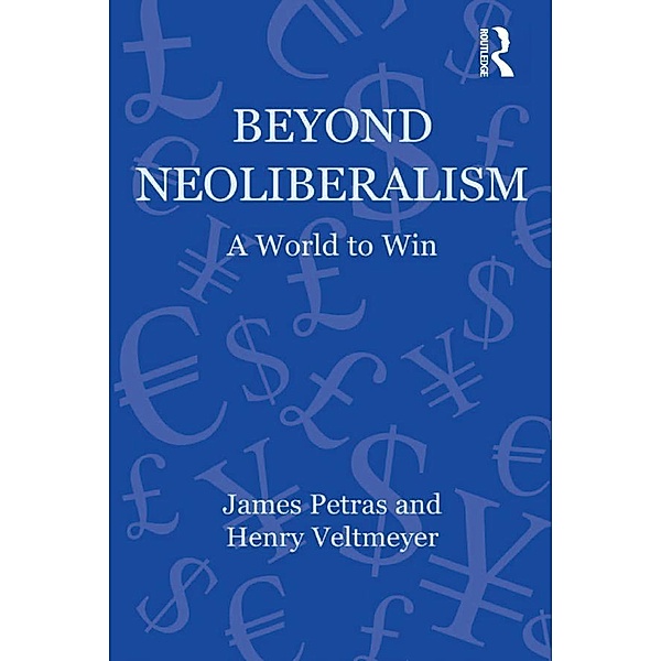 Beyond Neoliberalism, James Petras, Henry Veltmeyer