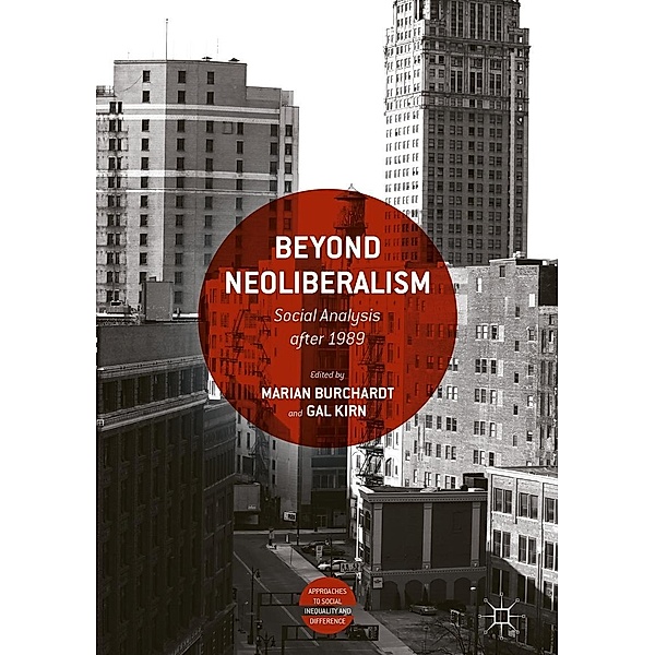 Beyond Neoliberalism / Approaches to Social Inequality and Difference