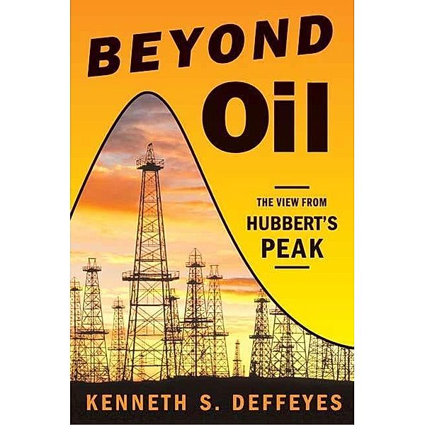 Beyond Oil, Kenneth S. Deffeyes