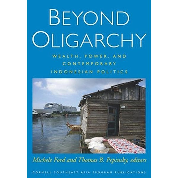 Beyond Oligarchy / Cornell Modern Indonesia Project