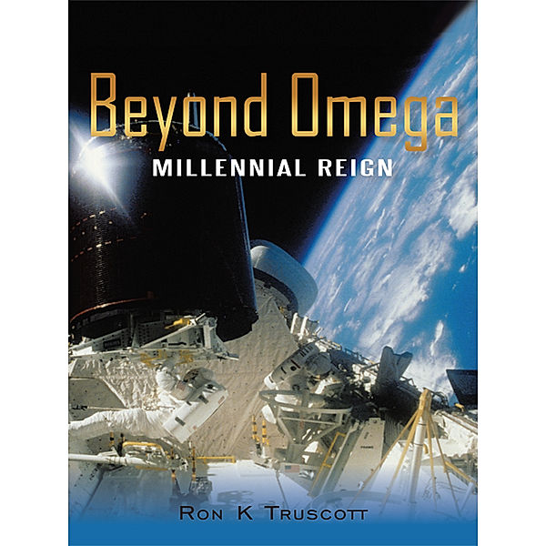 Beyond Omega, Ron K Truscott