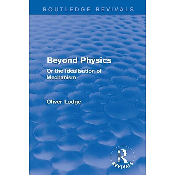Beyond Physics, Oliver Lodge