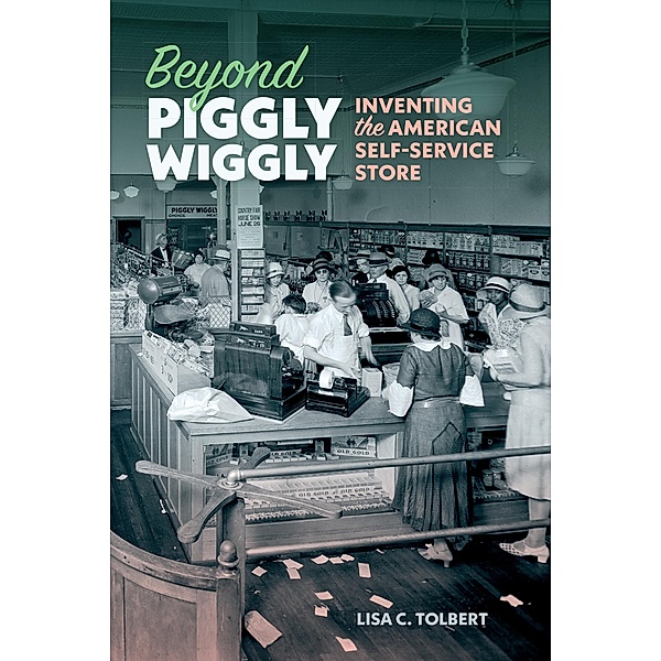 Beyond Piggly Wiggly, Lisa C. Tolbert