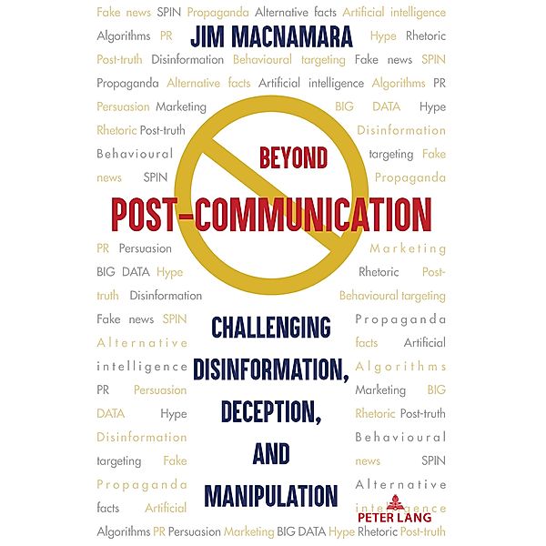 Beyond Post-Communication, Jim Macnamara